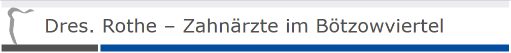 Dres. Rothe – Zahnärzte im Bötzowviertel Berlin Stellenangebote