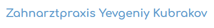 Zahnarztpraxis Kubrakov Königswinter