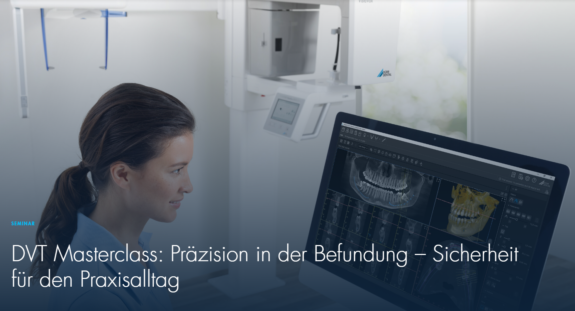 DVT Masterclass: Präzision in der Befundung – Sicherheit für den Praxisalltag | 322781
