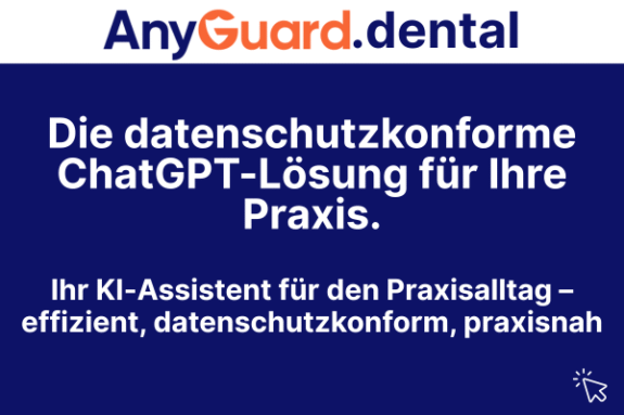 AnyGuard – Die datenschutzkonforme ChatGPT-Lösung für Ihre Praxis. | 327654