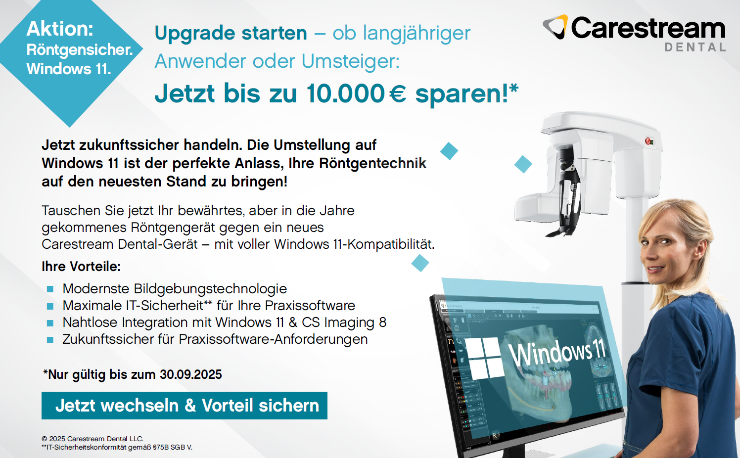Carestream AKTION: Röntgensicher. Windows 11. Jetzt bis zu 10.000 Euro sparen* | 326328 Carestream AKTION: Röntgensicher. Windows 11. Jetzt bis zu 10.000 Euro sparen* | 326328