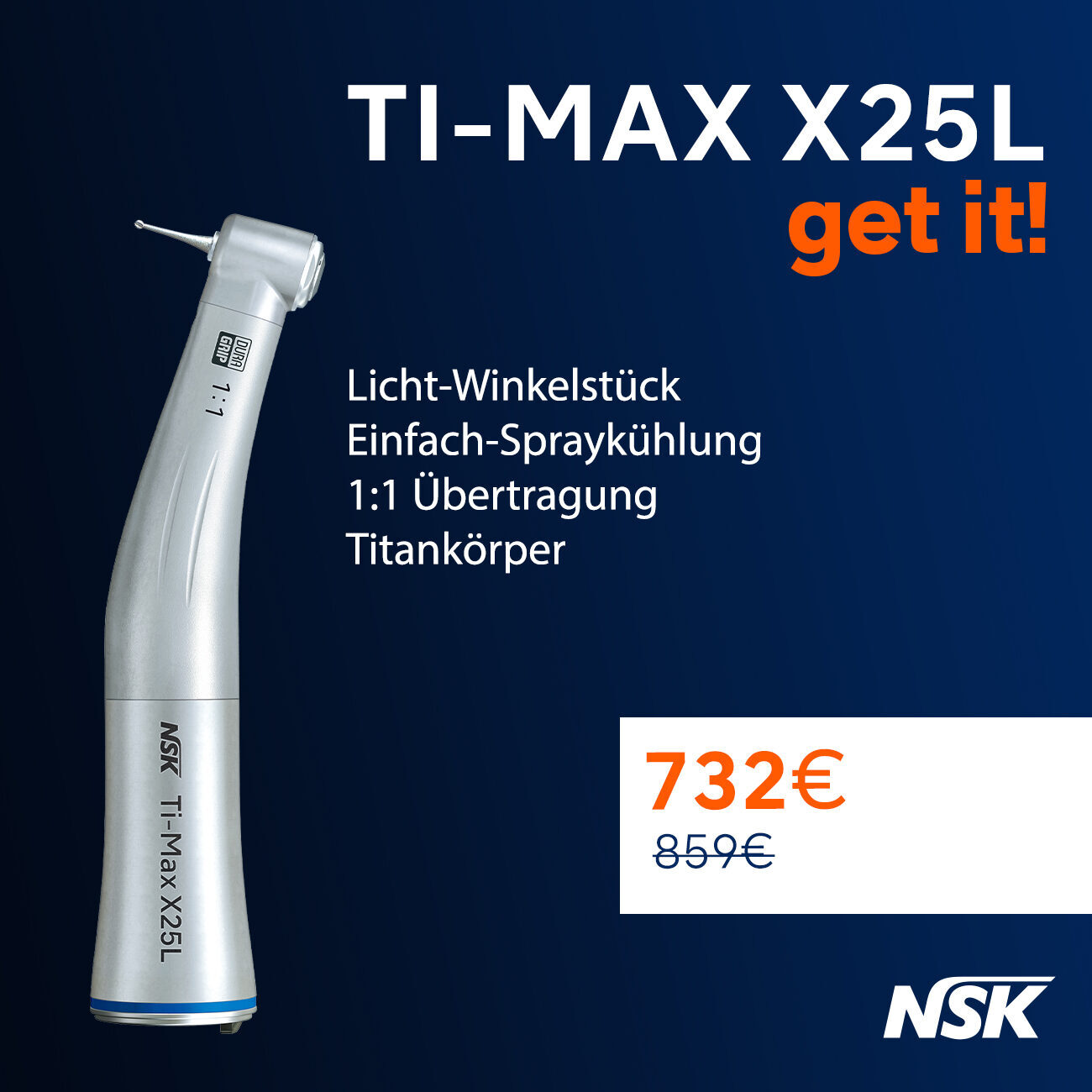 NSK Get it! Aktion: Ti-Max X25L Winkelstück | 331398 NSK Get it! Aktion: Ti-Max X25L Winkelstück | 331398