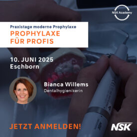 NSK Academy: Praxistage Moderne Prophylaxe 2026: Prophylaxe für Profis NSK Academy: Praxistage Moderne Prophylaxe 2026: Prophylaxe für Profis