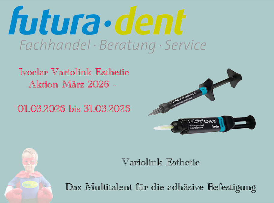 Ivoclar Variolink Esthetic Aktion März 2026 – Preisliste im Anhang als PDF | 341044