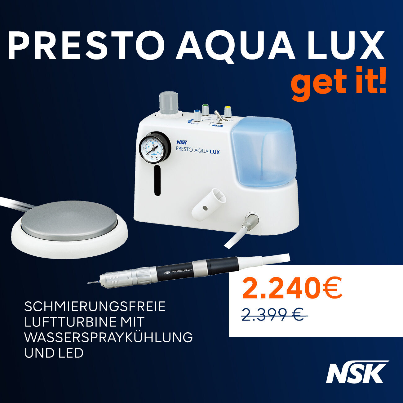 NSK Get it! Aktion: Presto Aqua Lux – Schmierungsfreie Luftturbine | 340703