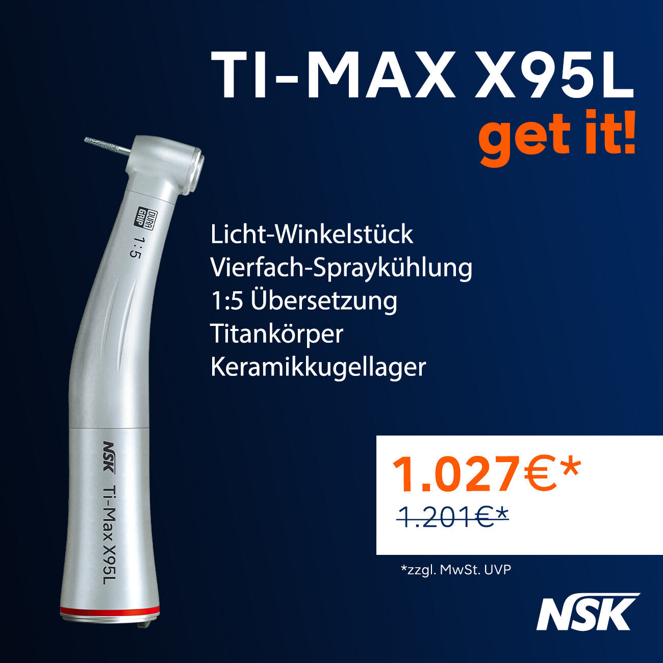 NSK Get it! Aktion: Winkelstück Ti-Max X95L | 340742